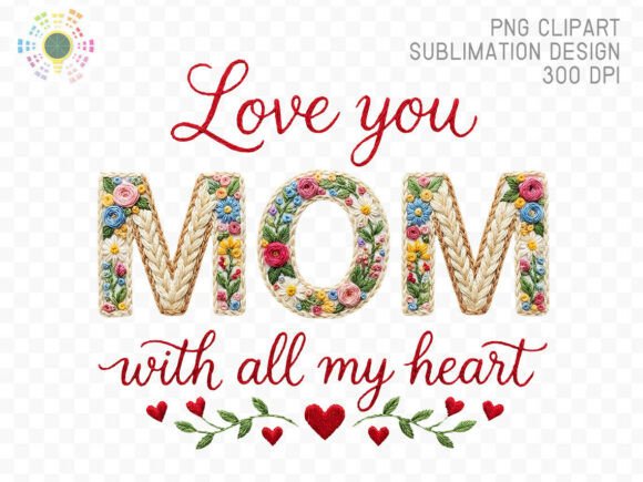 Love You Mom Floral Embroidery Letters Review