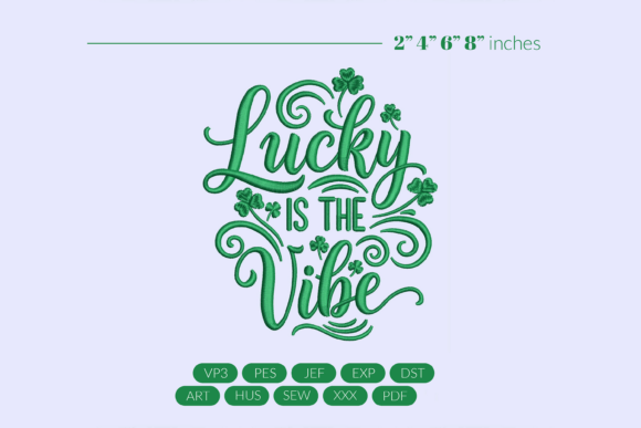 Lucky is the Vibe Embroidery