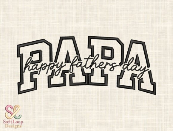 Papa Happy Father's Day Embroidery Design Review